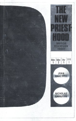The New Priesthood: British 
    Television Today, 1970 Cover